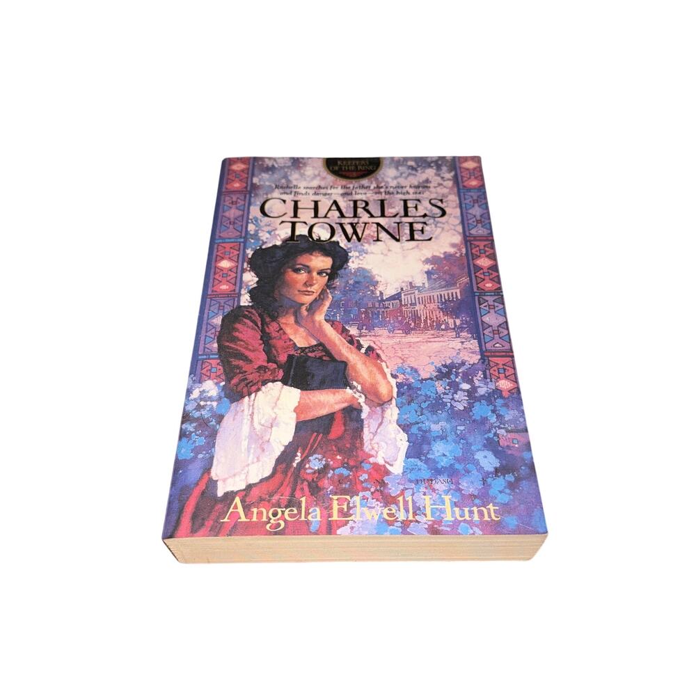 Charles Towne Keepers Of The Ring Book 3 Angela Elwell Hunt Paperback